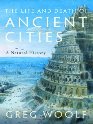 cover image of The Life and Death of Ancient Cities
